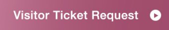 Visitor Ticket Request